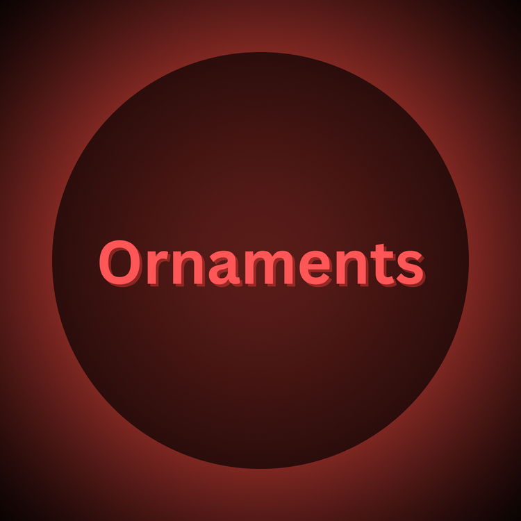 Ornaments